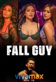 Fall Guy (2023) Vivamax Full Movie 4K 2160P 5 Fall Guy 2023 Movie Poster 1